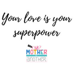 'Your love is your superpower' women's t-shirt (dark font) Design
