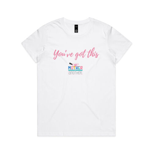 'You've got this' women's t-shirt (pink font) Thumbnail