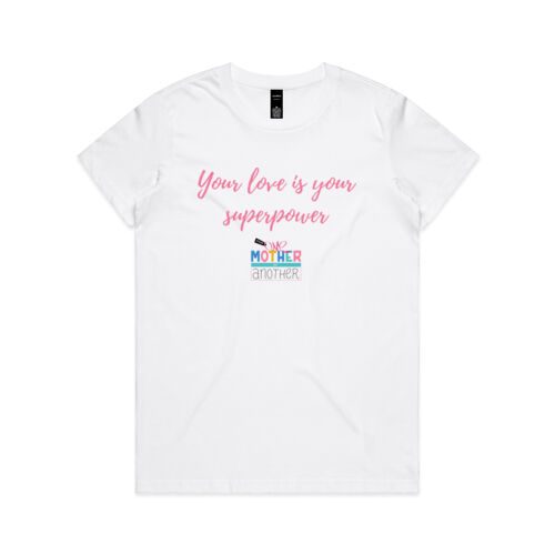 'Your love is your superpower' women's t-shirt (pink font) Thumbnail
